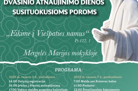 24‑OSIOS TARPTAUTINĖS DVASINIO ATNAUJINIMO DIENOS SUSITUOKUSIOM POROMS