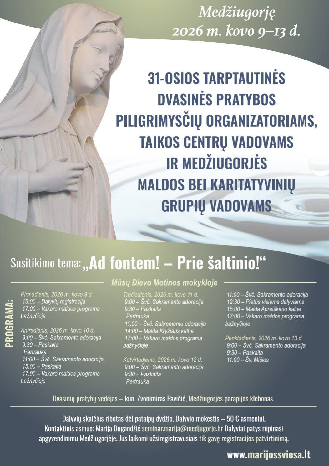 31‑OSIOS TARPTAUTINĖS  DVASINIO ATNAUJIM DIENOS PILGRIMINIŲ KELIONIŲ ORGANIZATORIAMS, TAIKOS CENTRŲ IR MEDŽIU‑ GORIJOS MALDOS IR LABDAROS GRUPŲ VADOVAMS